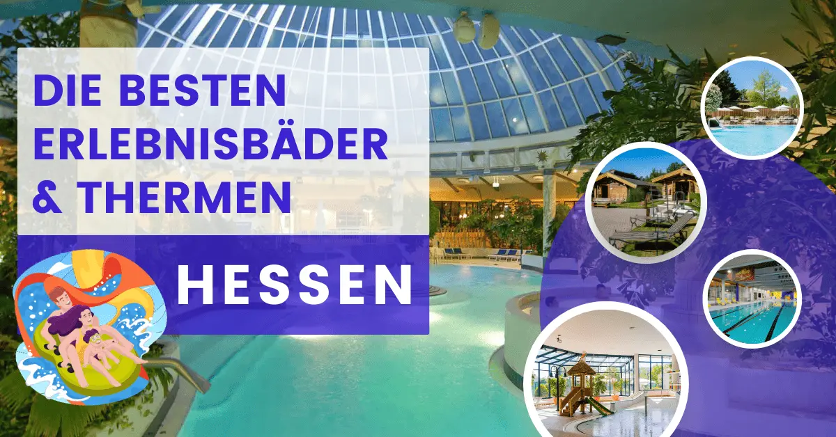 Die schönsten Erlebnisbäder in Hessen