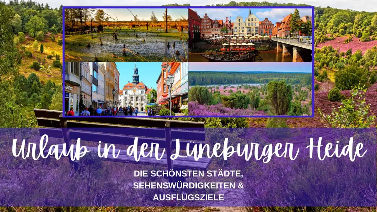 Die schönsten Städte, Sehenswürdigkeiten & Ausflugsziele in der Lüneburger Heide